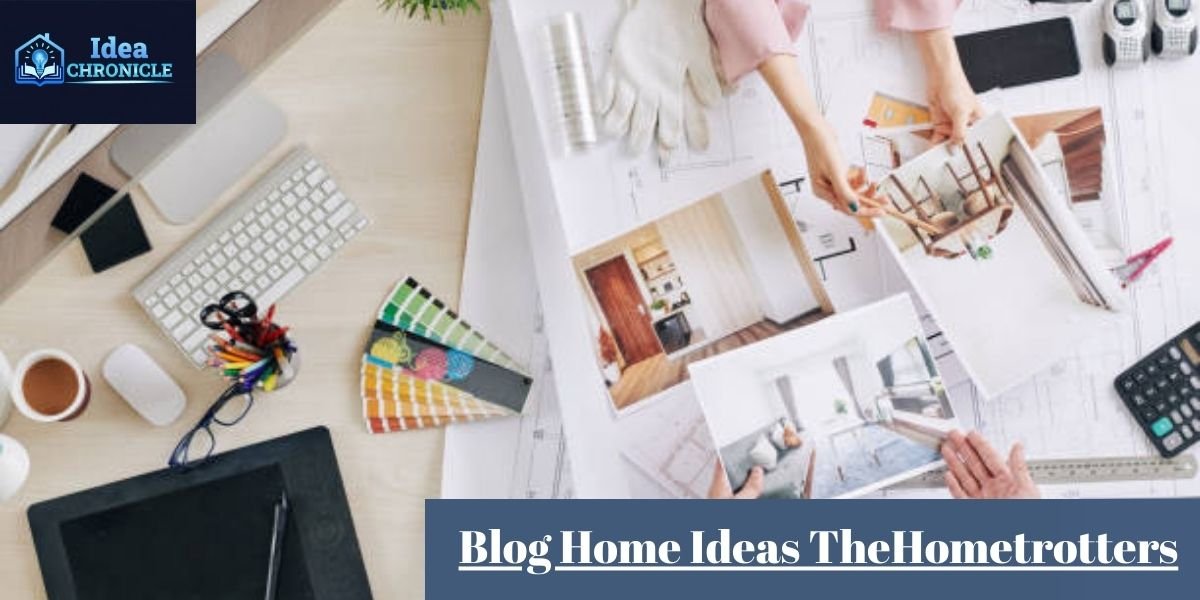 Blog Home Ideas TheHometrotters