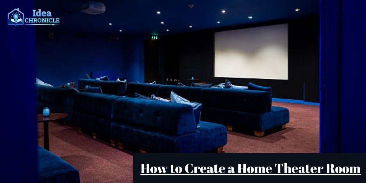 How to Create a Home Theater Room