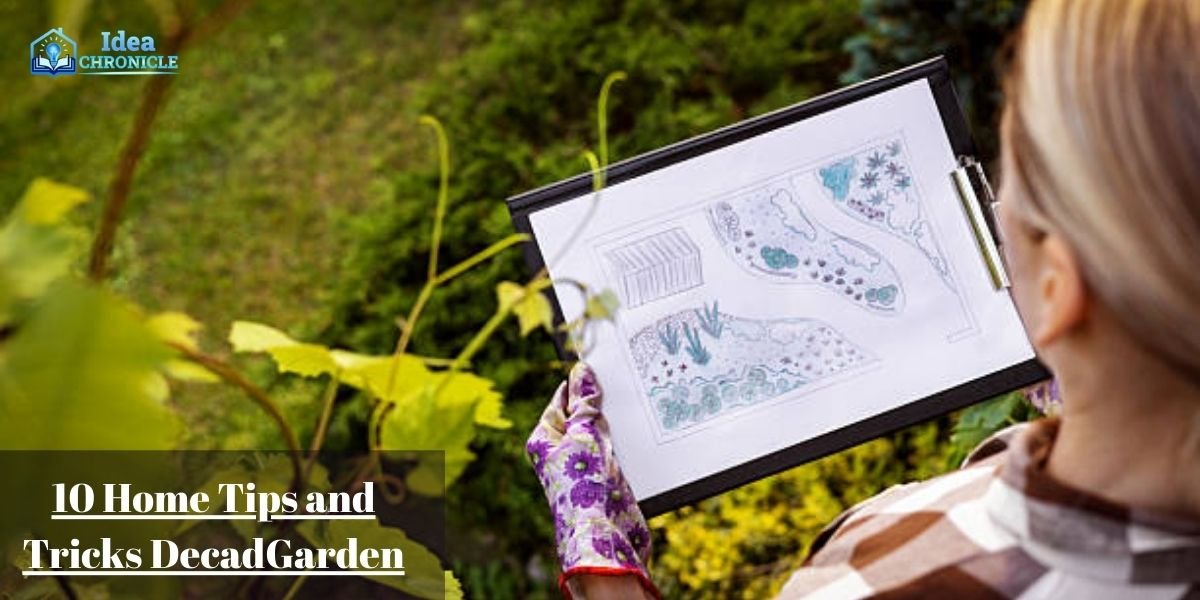 Home Tips and Tricks DecadGarden